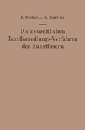 Cover: Die neuzeitlichen Textilveredlungs-Verfahren der Kunstfasern - Springer