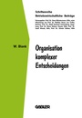 Cover: Organisation komplexer Entscheidungen - Springer Gabler