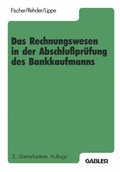 Cover: Das Rechnungswesen in der Abschlu&szlig;pr&uuml;fung des Bankkaufmanns - Springer Gabler