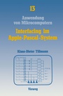 Cover: Interfacing im Apple-Pascal-System - Vieweg+Teubner Verlag