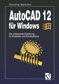 Cover: AutoCAD 12 f&uuml;r Windows - Vieweg+Teubner Verlag