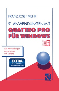 Abbildung von: 91 Anwendungen mit Quattro Pro für Windows - Vieweg+Teubner Verlag