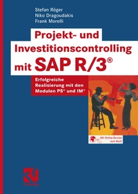 Enlarge image Cover: Projekt- und Investitionscontrolling mit SAP R/3® - Vieweg+Teubner Verlag
