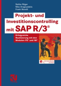 Enlarge image Cover: Projekt- und Investitionscontrolling mit SAP R/3® - Vieweg+Teubner Verlag