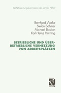 Cover: Betriebliche und &uuml;berbetriebliche Vernetzung von Arbeitspl&auml;tzen - Vieweg+Teubner Verlag