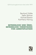 Cover: Betriebliche und &uuml;berbetriebliche Vernetzung von Arbeitspl&auml;tzen - Vieweg+Teubner Verlag