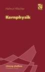 Cover: Kernphysik - Vieweg+Teubner Verlag
