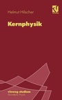 Cover: Kernphysik - Vieweg+Teubner Verlag