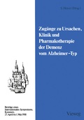 Cover: Zug&auml;nge zu Ursachen, Klinik und Pharmakotherapie der Demenz vom Alzheimer-Typ - Vieweg+Teubner Verlag