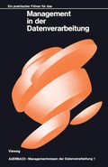 Cover: Ein praktischer F&uuml;hrer f&uuml;r das Management in der Datenverarbeitung - Vieweg+Teubner Verlag