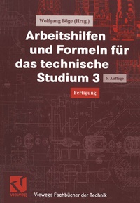 Enlarge image Cover: Arbeitshilfen und Formeln für das technische Studium 3 - Vieweg+Teubner Verlag