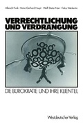Abbildung von: Verrechtlichung und Verdrängung - VS Verlag für Sozialwissenschaften