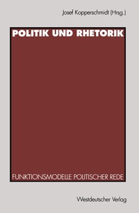Enlarge image Cover: Politik und Rhetorik - VS Verlag für Sozialwissenschaften