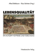 Cover: Lebensqualit&auml;t - VS Verlag f&uuml;r Sozialwissenschaften