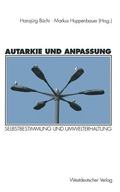 Cover: Autarkie und Anpassung - VS Verlag f&uuml;r Sozialwissenschaften