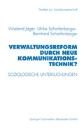 Cover: Verwaltungsreform durch Neue Kommunikationstechnik? - VS Verlag f&uuml;r Sozialwissenschaften