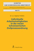 Cover: Individuelle Arbeitsstreitigkeiten in der neuen Schweizerischen Zivilprozessordnung - St&auml;mpfli Verlag AG