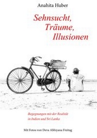 Abbildung von: Sehnsucht, Träume, Illusionen - BoD - Books on Demand