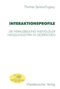 Cover: Interaktionsprofile - VS Verlag f&uuml;r Sozialwissenschaften
