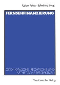 Enlarge image Cover: Fernsehfinanzierung - VS Verlag für Sozialwissenschaften