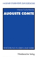 Cover: Auguste Comte - VS Verlag f&uuml;r Sozialwissenschaften