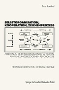 Cover: Selbstorganisation, Kooperation, Zeichenproze&szlig; - VS Verlag f&uuml;r Sozialwissenschaften