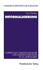 Cover: Informalisierung - VS Verlag f&uuml;r Sozialwissenschaften
