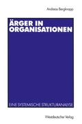 Cover: &Auml;rger in Organisationen - VS Verlag f&uuml;r Sozialwissenschaften