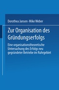 Cover: Zur Organisation des Gr&uuml;ndungserfolgs - VS Verlag f&uuml;r Sozialwissenschaften