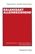 Cover: Balanceakt Alleinerziehend - VS Verlag f&uuml;r Sozialwissenschaften