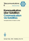 Cover: Kommunikation &uuml;ber Satelliten / Communication via Satellites - Springer