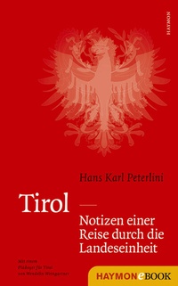 Abbildung von: Tirol - Notizen einer Reise durch die Landeseinheit - Haymon Verlag