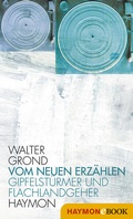 Cover: Vom neuen Erz&auml;hlen - Haymon Verlag