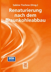 Abbildung von: Renaturierung nach dem Braunkohleabbau - Vieweg+Teubner Verlag