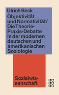 Cover: Objektivit&auml;t und Normativit&auml;t - VS Verlag f&uuml;r Sozialwissenschaften