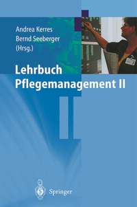 Abbildung von: Lehrbuch Pflegemanagement II - Springer