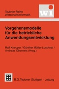Cover: Vorgehensmodelle f&uuml;r die betriebliche Anwendungsentwicklung - Vieweg+Teubner Verlag
