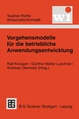 Cover: Vorgehensmodelle f&uuml;r die betriebliche Anwendungsentwicklung - Vieweg+Teubner Verlag