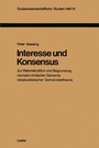 Cover: Interesse und Konsensus - VS Verlag für Sozialwissenschaften