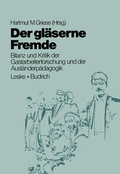 Cover: Der gl&auml;serne Fremde - VS Verlag f&uuml;r Sozialwissenschaften