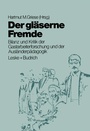 Cover: Der gl&auml;serne Fremde - VS Verlag f&uuml;r Sozialwissenschaften