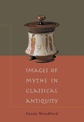 Cover: Images of Myths in Classical Antiquity - Cambridge University Press