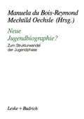 Cover: Neue Jugendbiographie? - VS Verlag f&uuml;r Sozialwissenschaften