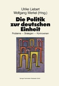 Cover: Die Politik zur deutschen Einheit - VS Verlag f&uuml;r Sozialwissenschaften
