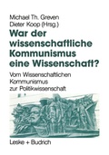 Cover: War der Wissenschaftliche Kommunismus eine Wissenschaft? - VS Verlag f&uuml;r Sozialwissenschaften
