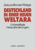 Cover: Deutschland in einer neuen Welt&auml;ra - VS Verlag f&uuml;r Sozialwissenschaften