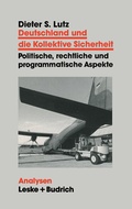 Cover: Deutschland und die Kollektive Sicherheit - VS Verlag f&uuml;r Sozialwissenschaften