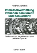 Cover: Interessenvermittlung zwischen Konkurrenz und Konkordanz - VS Verlag f&uuml;r Sozialwissenschaften