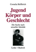 Cover: Jugend, K&ouml;rper und Geschlecht - VS Verlag f&uuml;r Sozialwissenschaften