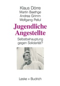 Cover: Jugendliche Angestellte - VS Verlag f&uuml;r Sozialwissenschaften